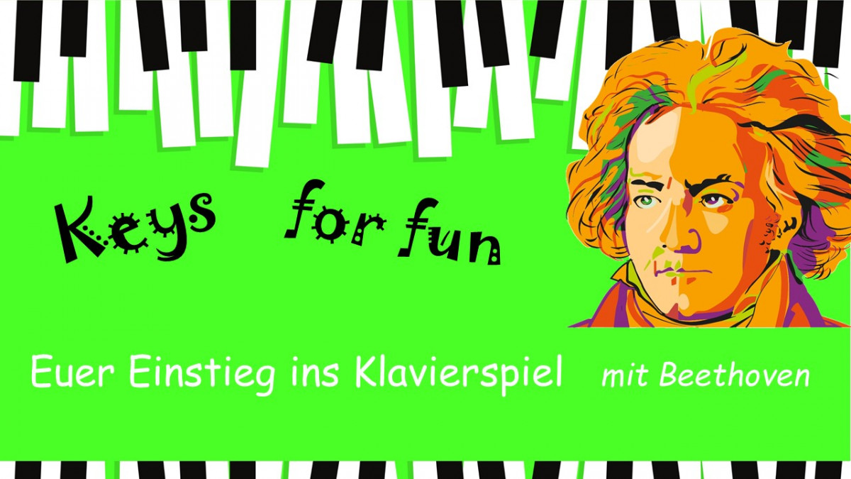 KEYS FOR FUN - Euer Einstieg ins Klavierspiel mit Beethoven