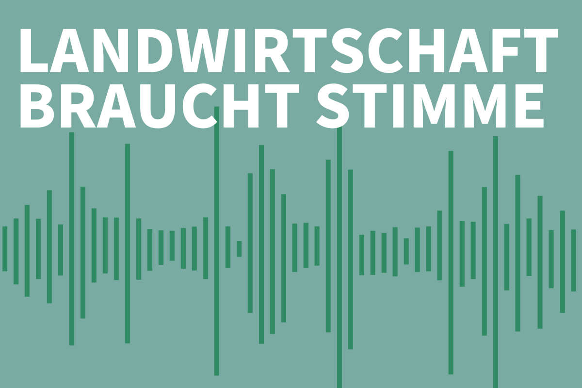 Landwirtschaft braucht Stimme